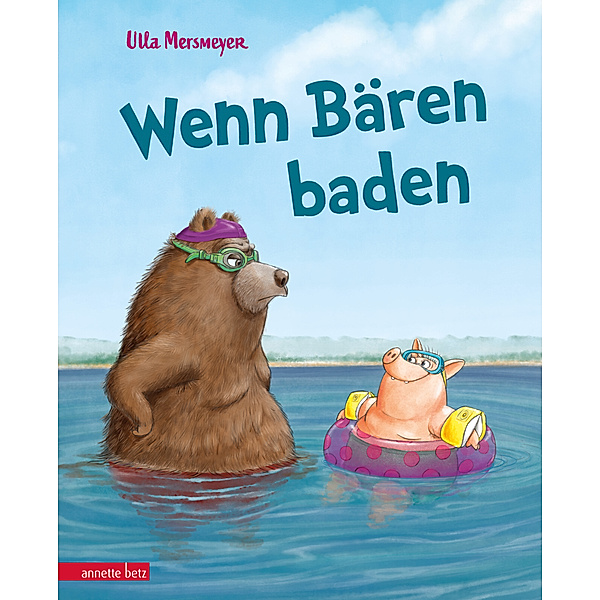 Wenn Bären baden (Bär & Schwein, Bd. 1), Ulla Mersmeyer