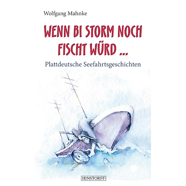 Wenn bi Storm noch fischt würd..., Wolfgang Mahnke
