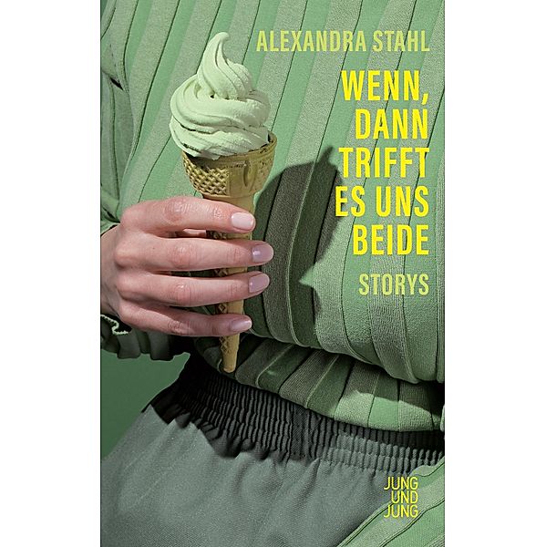 Wenn, dann trifft es uns beide, Alexandra Stahl