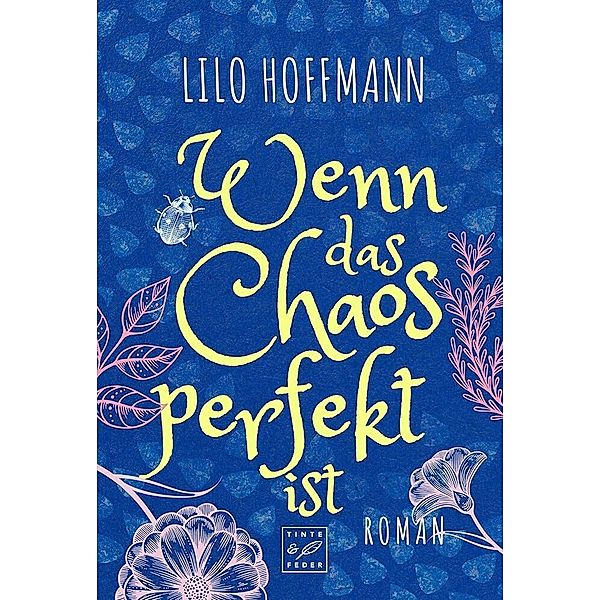 Wenn das Chaos perfekt ist, Lilo Hoffmann