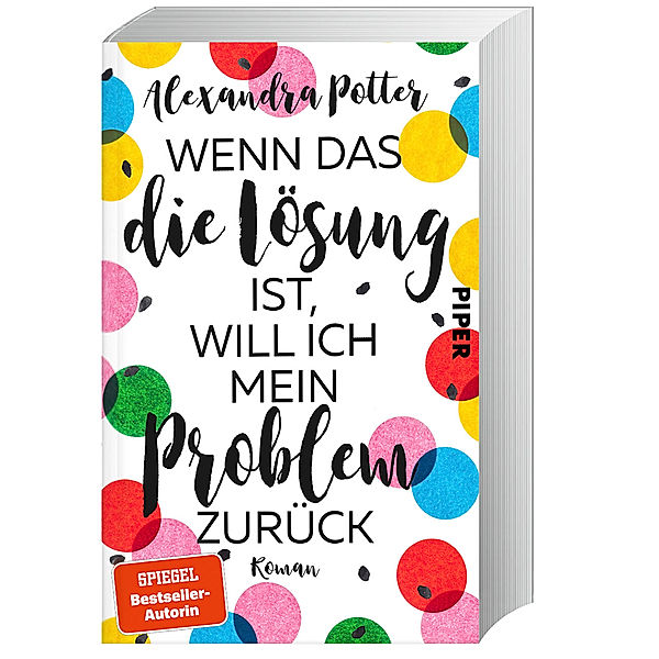 Wenn das die Lösung ist, will ich mein Problem zurück, Alexandra Potter