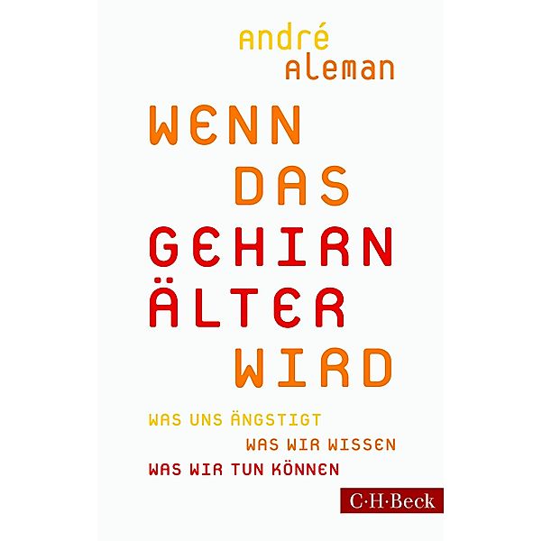 Wenn das Gehirn älter wird, André Aleman