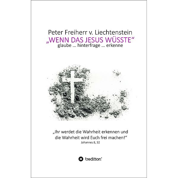 Wenn das Jesus wüsste / tredition, H. P. Freiherr von Lichtenstein