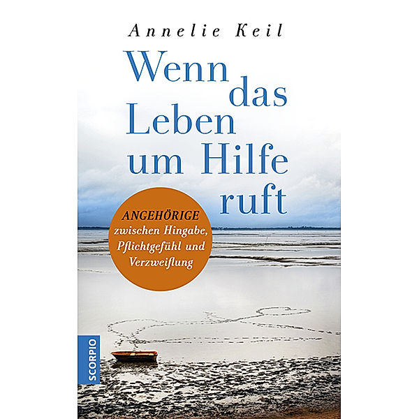 Wenn das Leben um Hilfe ruft, Annelie Keil