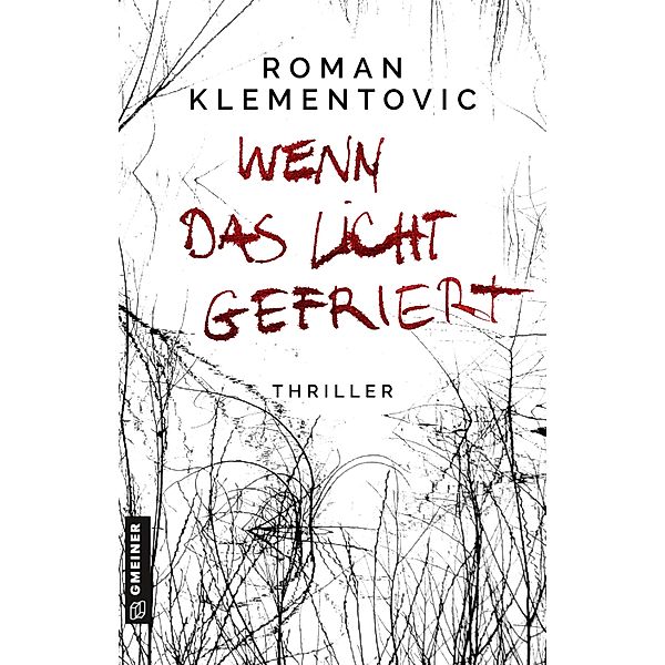 Wenn das Licht gefriert, Roman Klementovic