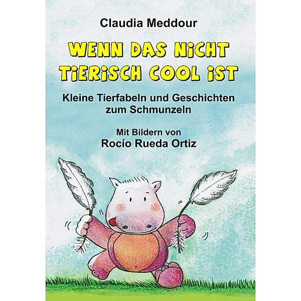 Wenn das nicht tierisch cool ist, Claudia Meddour