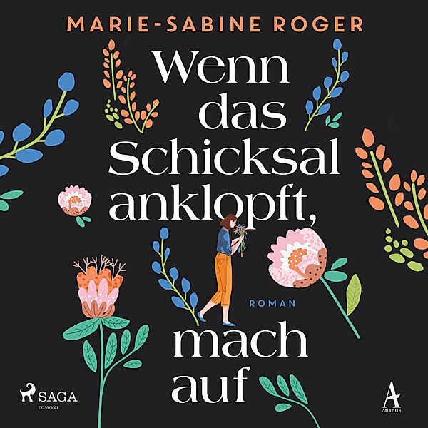 Wenn das Schicksal anklopft, mach auf, Marie-Sabine Roger