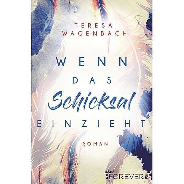 Wenn das Schicksal einzieht, Teresa Wagenbach