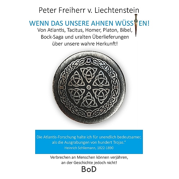 Wenn das unsere Ahnen wüssten, Peter Freiherr von Liechtenstein