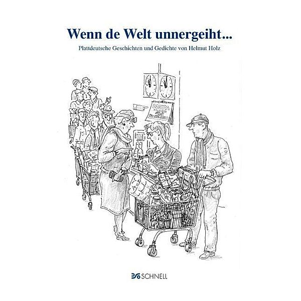 Wenn de Welt unnergeiht ..., Helmut Holz