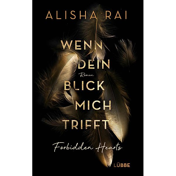 Wenn dein Blick mich trifft / Forbidden Hearts Bd.1, Alisha Rai