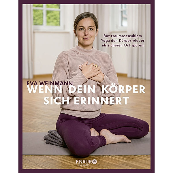 Wenn dein Körper sich erinnert, Eva Weinmann