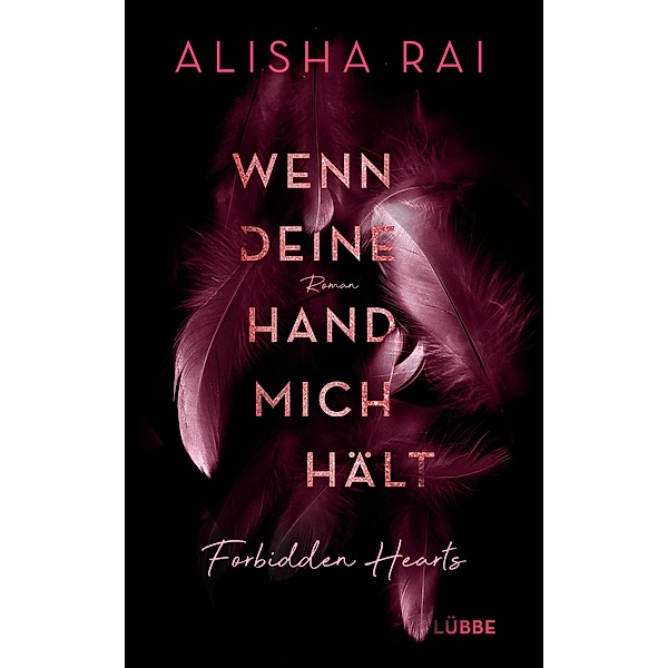 Wenn deine Hand mich hält / Forbidden Hearts Bd.2, Alisha Rai