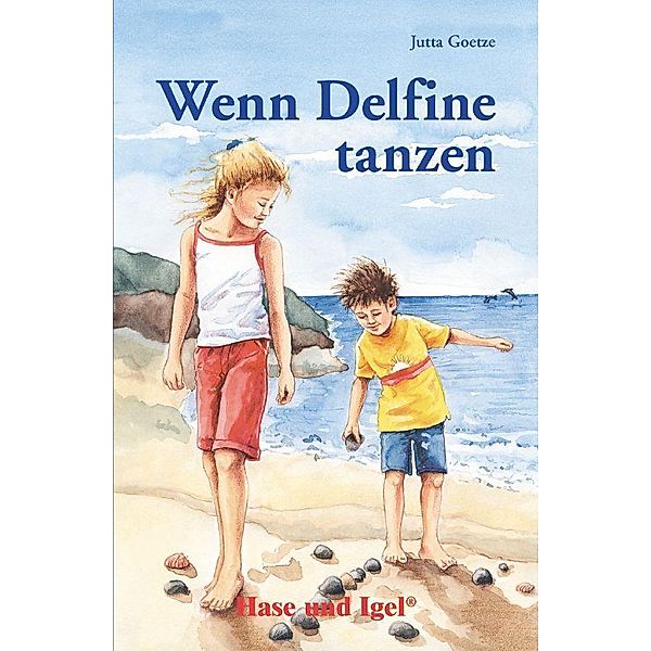 Wenn Delfine tanzen, Schulausgabe, Jutta Goetze