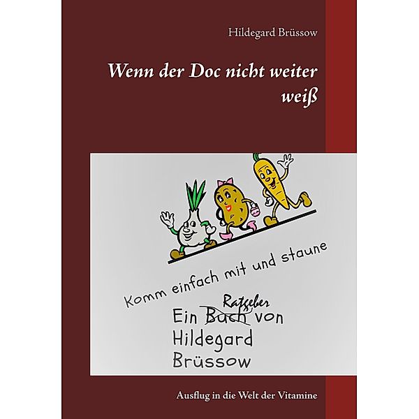 Wenn der Doc nicht weiter weiss, Hildegard Brüssow