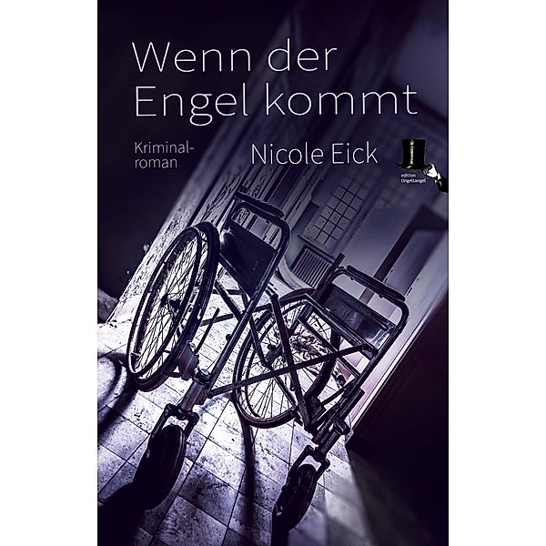 Wenn der Engel kommt / Alfred Meister und Dominique Brodbecker Bd.2, Nicole Eick