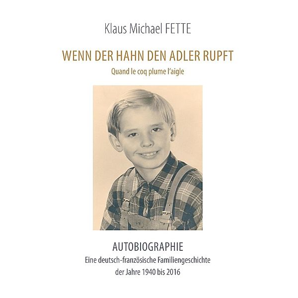 Wenn der Hahn den Adler rupft, Klaus Michael Fette