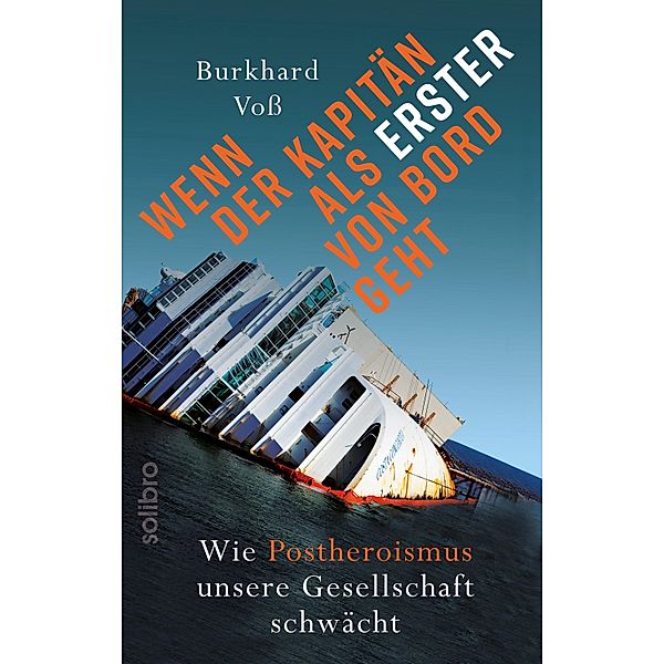 Wenn der Kapitän als Erster von Bord geht / Klarschiff Bd.16, Burkhard Voss