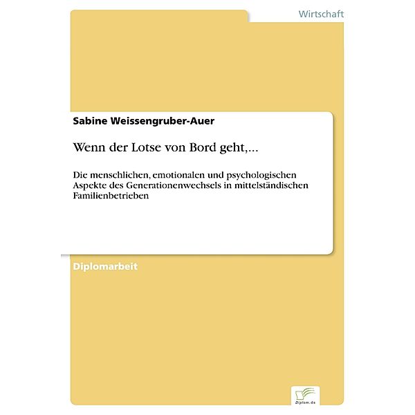 Wenn der Lotse von Bord geht,..., Sabine Weissengruber-Auer