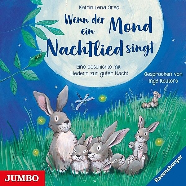 Wenn Der Mond Ein Nachtlied Singt (Eine Geschichte, Inga Reuters, Kathrin Lena Orso