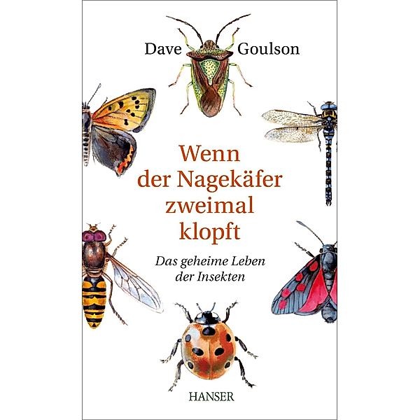 Wenn der Nagekäfer zweimal klopft, Dave Goulson