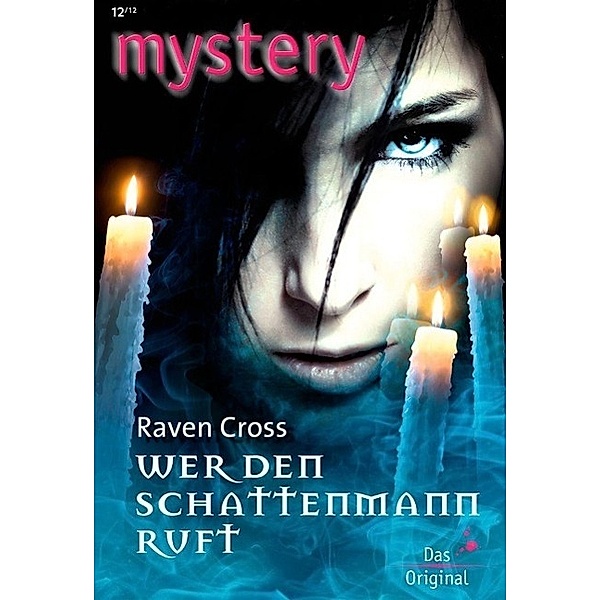 Wenn der Schattenmann ruft / Mystery Bd.0340, Raven Cross