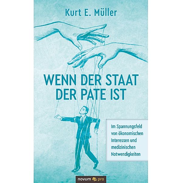 Wenn der Staat der Pate ist, Kurt E. Müller