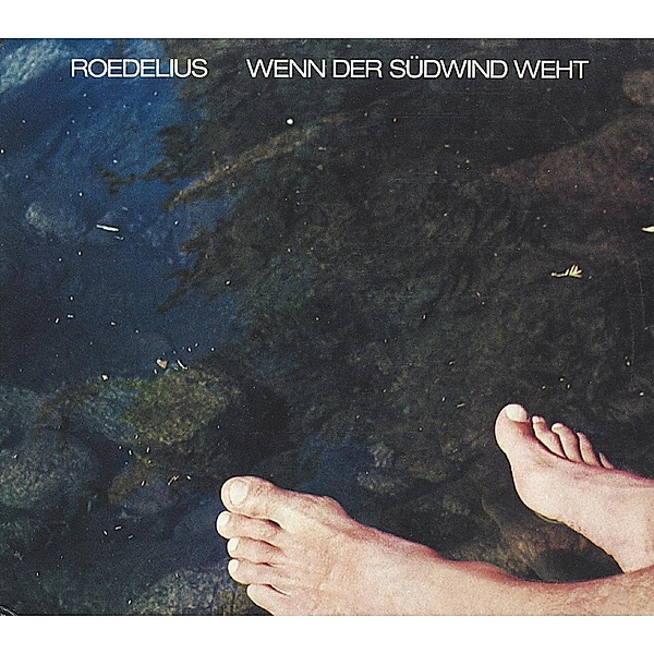 Wenn Der Südwind Weht (Vinyl), Roedelius
