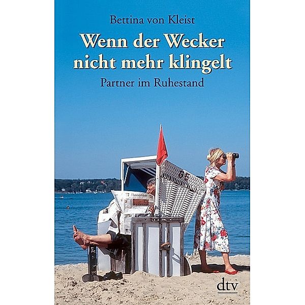 Wenn der Wecker nicht mehr klingelt, Bettina von Kleist