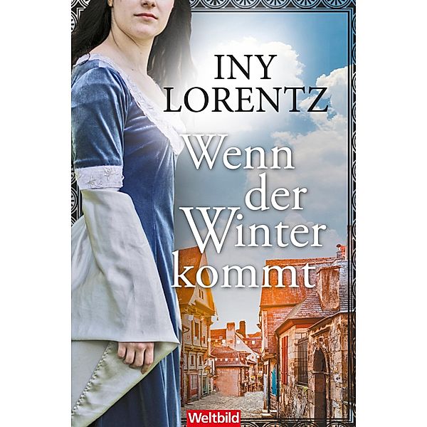 Wenn der Winter kommt, Iny Lorentz