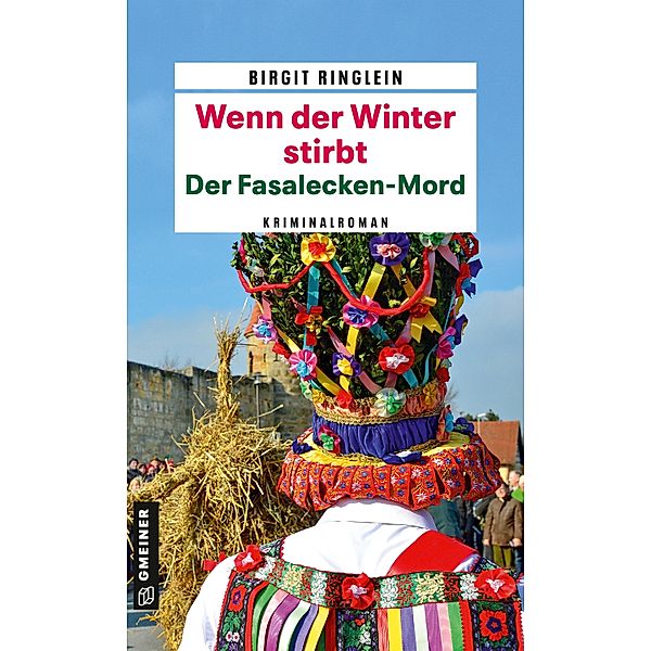 Wenn der Winter stirbt - Der Fasalecken-Mord / Polizeiobermeisterin Evita Emmerling Bd.1, Birgit Ringlein