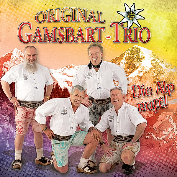 Wenn Die Alp Ruft!, Original Gamsbart Trio
