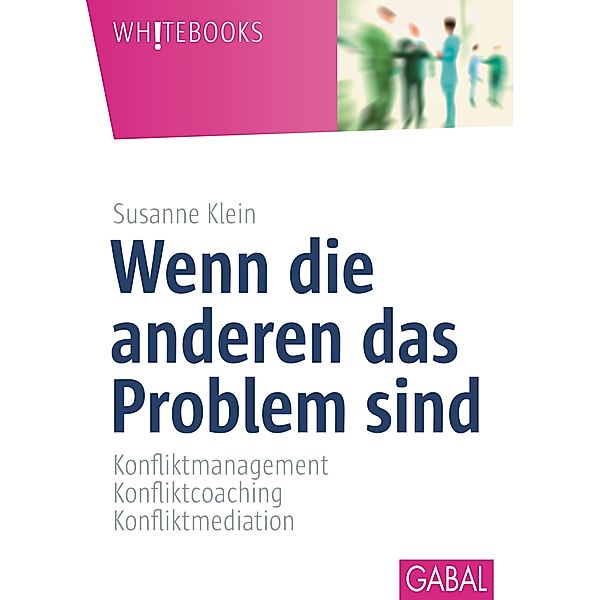 Wenn die anderen das Problem sind / Whitebooks, Susanne Klein