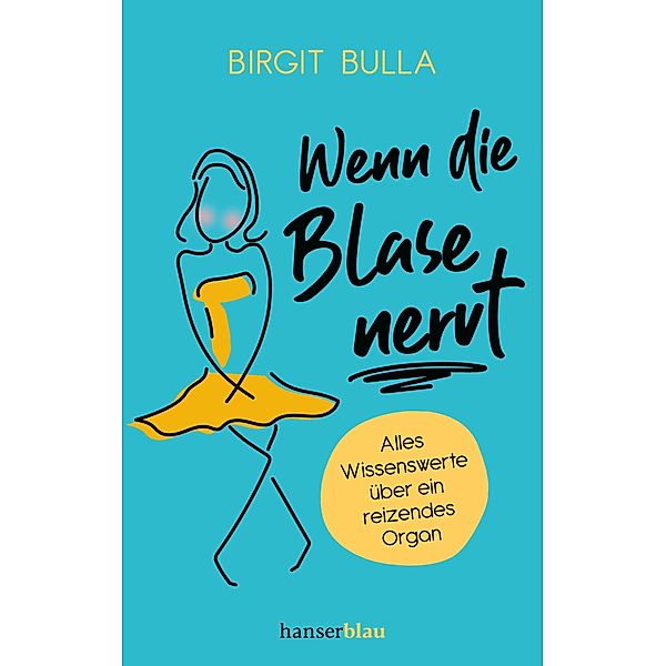 Wenn die Blase nervt, Birgit Bulla