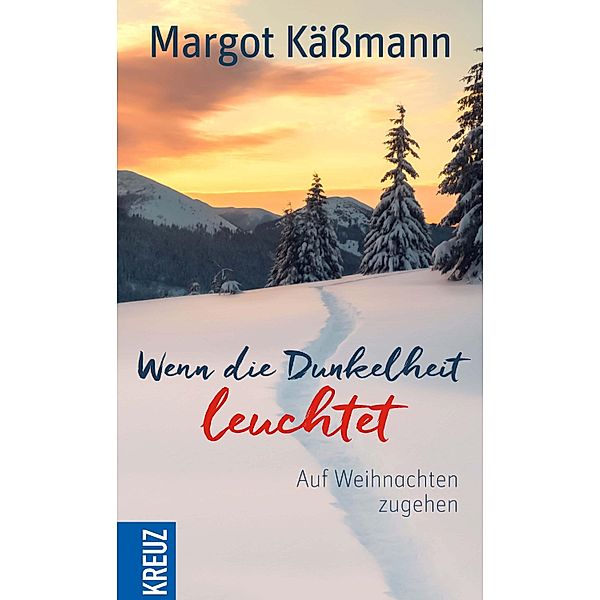 Wenn die Dunkelheit leuchtet, Margot Kässmann