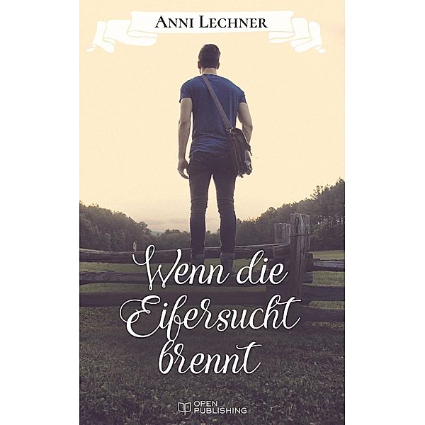 Wenn die Eifersucht brennt, Anni Lechner