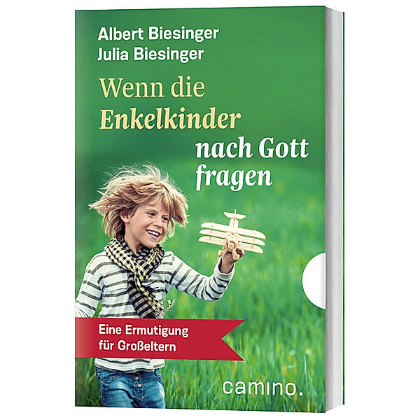 Wenn die Enkelkinder nach Gott fragen, Albert Biesinger, Julia Biesinger