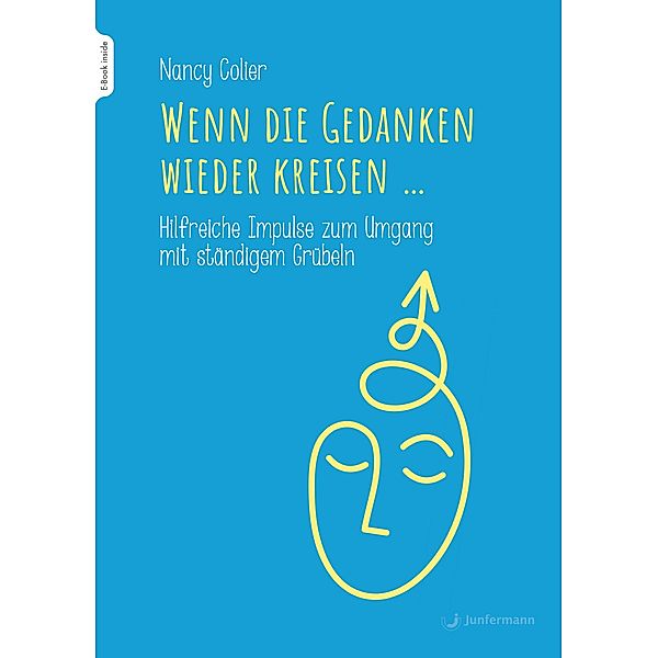 Wenn die Gedanken wieder kreisen..., Nancy Colier