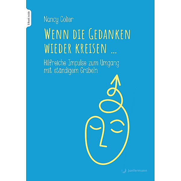 Wenn die Gedanken wieder kreisen..., Nancy Colier