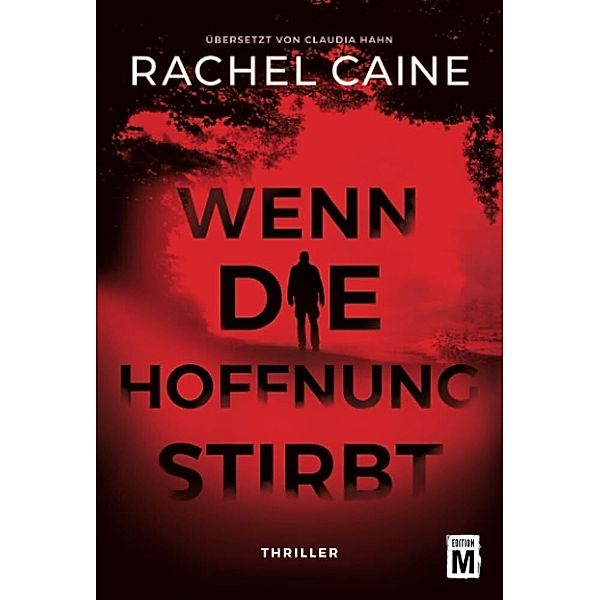 Wenn die Hoffnung stirbt / Stillhouse Lake Bd.3, Rachel Caine