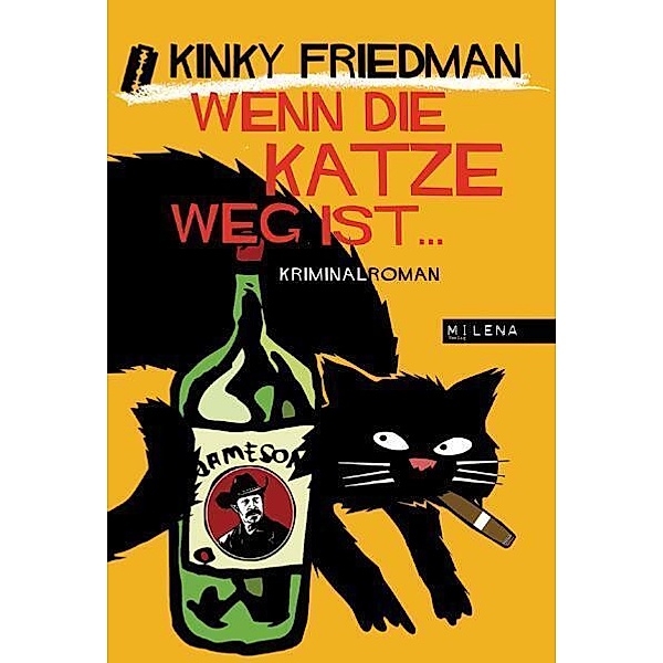 Wenn die Katze weg ist ..., Kinky Friedman