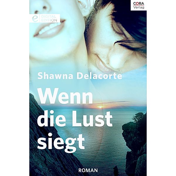 Wenn die Lust siegt, Shawna Delacorte