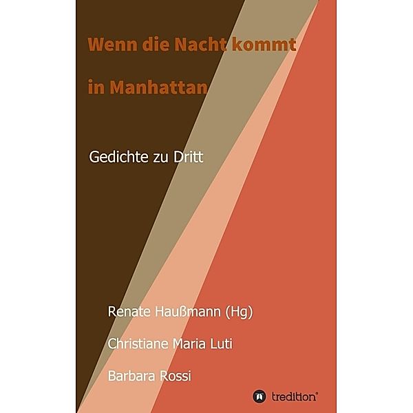 Wenn die Nacht kommt in Manhattan, Renate Haussmann, Christiane Maria Luti, Barbara Rossi