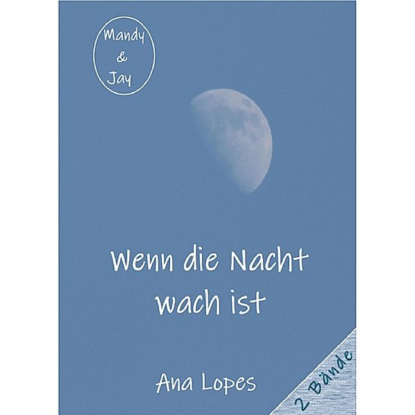 Wenn die Nacht wach ist / Nachtreihe Bd.3, Ana Lopes
