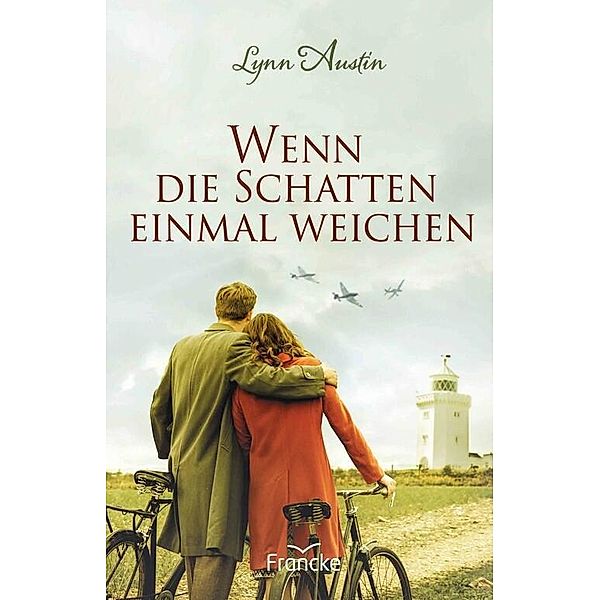 Wenn die Schatten einmal weichen, Lynn Austin