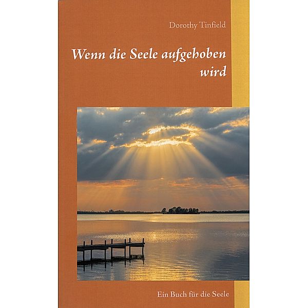 Wenn die Seele aufgehoben wird, Dorothy Tinfield