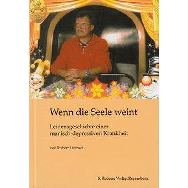 Wenn die Seele weint, Robert Limmer