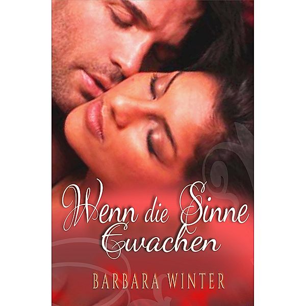 Wenn die Sinne erwachen (1), Barbara Winter