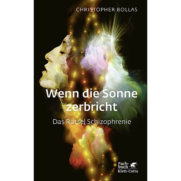 Wenn die Sonne zerbricht, Christopher Bollas