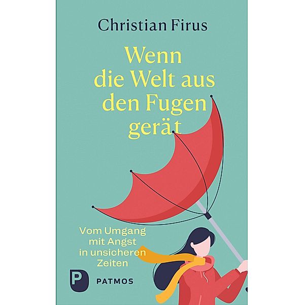 Wenn die Welt aus den Fugen gerät, Christian Firus